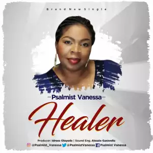 Psalmist Vanessa - Healer